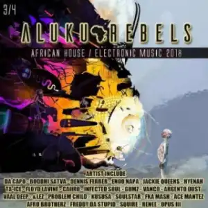 Aluku Rebels - Descendent’s of the 3rd Kind (ChapterThree 2018 Mix)
